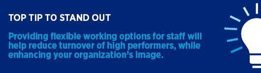 Providing flexible working options will help employers stand out 